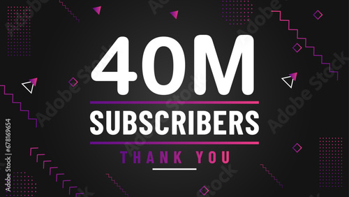 Thank you 40M subscriber congratulation template banner. 40M celebration subscribers template for social media