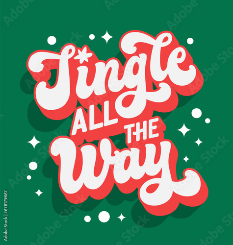 Jingle all the way, modern script lettering template for Christmas events. Isolated festive colored vector typography design element. Winter Holidays themed phrase for banners, cards, prints, fashion