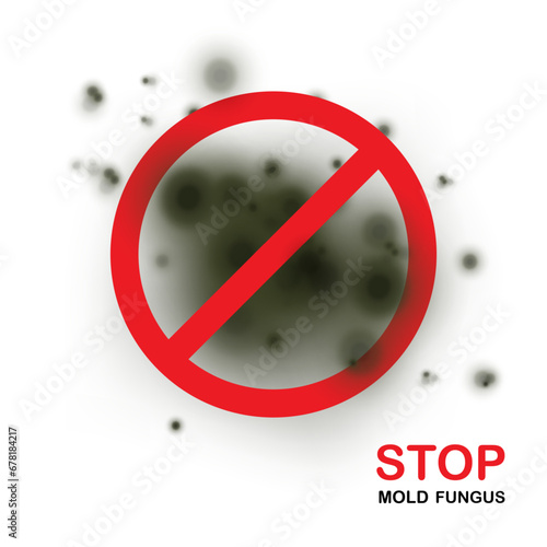 Stop sign - Black mold. Fungus, the wall of an apartment, a house, poisonous spores. Toxic health effects. Spot in the center on a light background. Vector