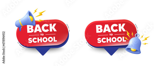 Back to school tag. Speech bubbles with 3d bell, megaphone. Education offer. End of vacation slogan. Back to school chat speech message. Red offer talk box. Vector