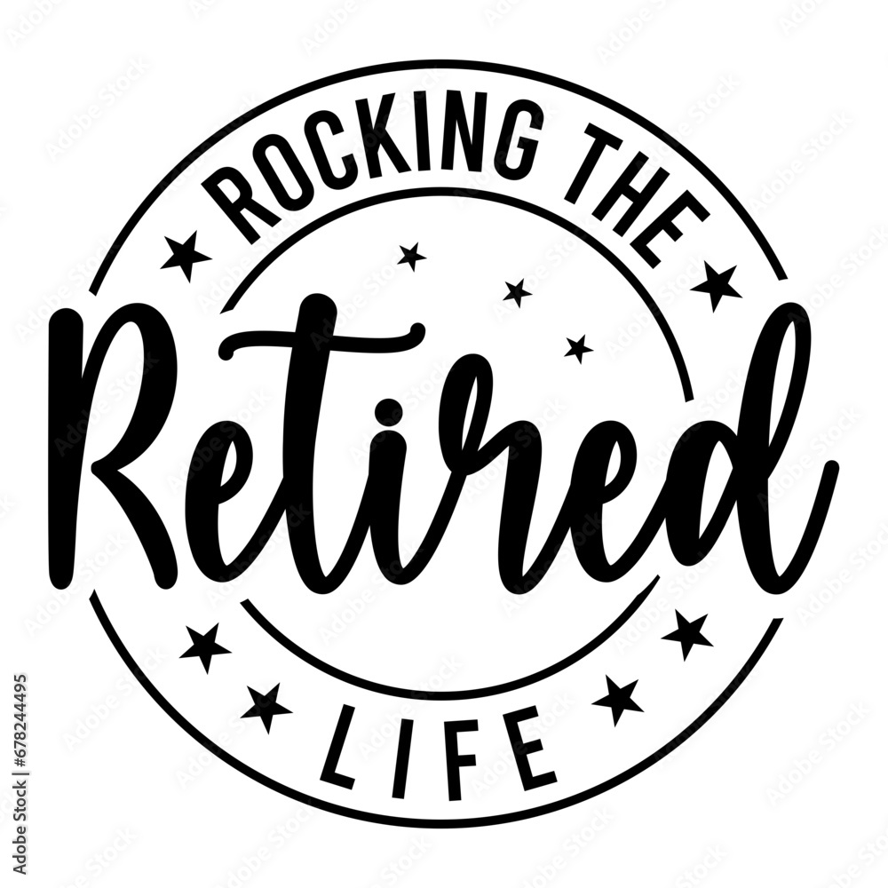 Rocking The Retired Life SVG