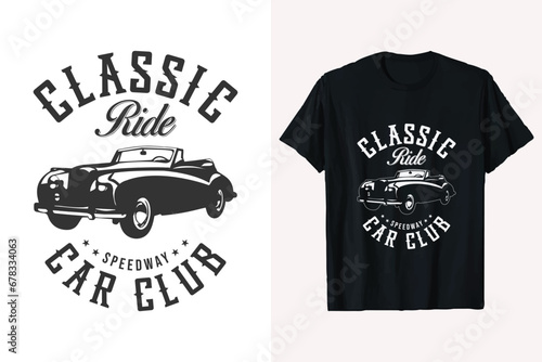 Classic ride Speedway car club t-shirt design. vintage car vector t-shirt graphic. american old custom tee shirt prints black and white.