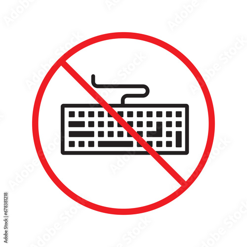 Forbidden keyboard icon. No keyboard vector sign. Prohibited keypad icon. Warning, caution, attention, restriction. No clavier icon. Keyboard flat symbol pictogram UX UI