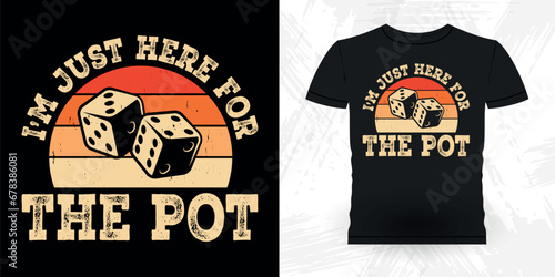 I'm Just Here For The Pot Funny Poker Card Casino Player Retro Vintage Poker T-shirt Design