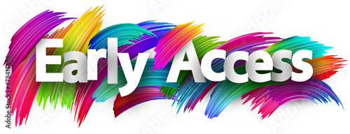 Early access paper word sign with colorful spectrum paint brush strokes over white.