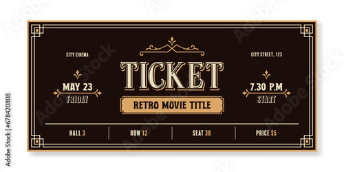 Movie ticket template in vintage style on a dark brown background. For cinemas, parties, clubs, concerts and other retro events. Vector, printable. Just add your text.