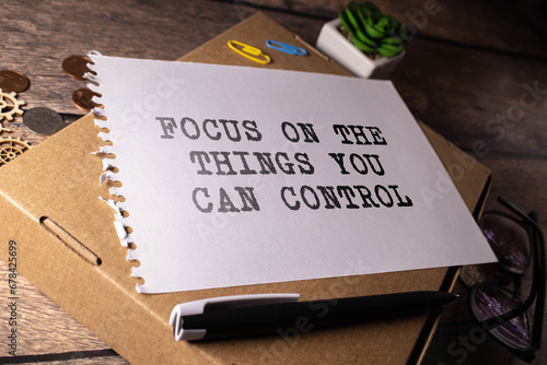Focus on the things you can control photo