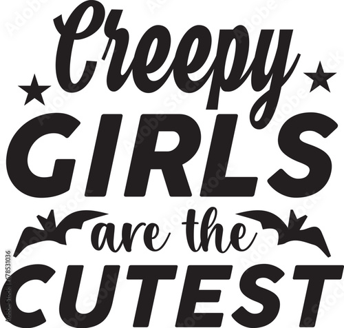 creepy girls are the cutest svg