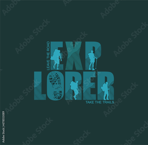 EXPLORER typography concept, outdoor adventure . Vector graphic for t shirt and other uses.