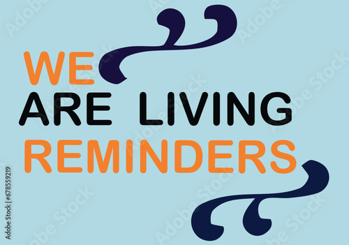 The Leftovers We Are Living Reminders Poster Wall Art, icon and vector..