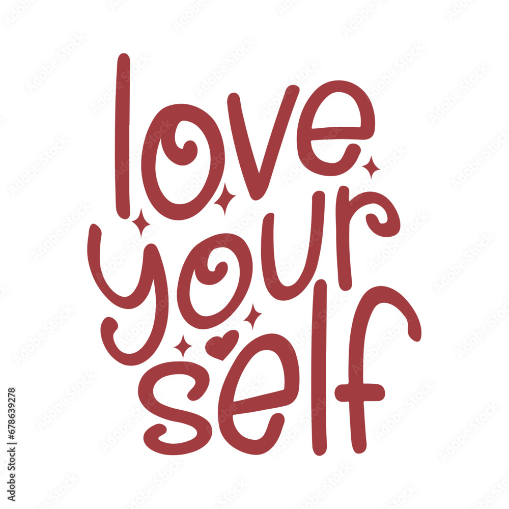 Love Your Self Love Your Self