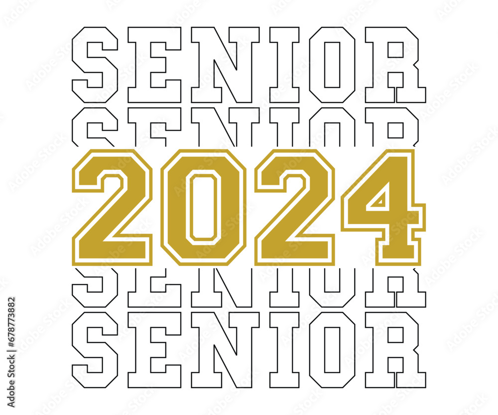 Senior 2024 T-shirt, Senior Class T-shirt, Graduate Shirt, Graduate Saying, High School Shirt, University T-shirt, Class of 2024, Last Day Of School, Cut File For Cricut And Silhouette
