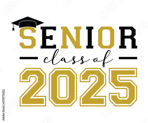 Senior Class Of 2025  T-shirt, Senior Class T-shirt, Graduate Shirt, Graduate Saying, High School Shirt, University T-shirt, Class of 2024, Last Day Of School, Cut File For Cricut And Silhouette