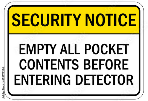 Search packages and vehicle sign empty all pocket contents before entering detector