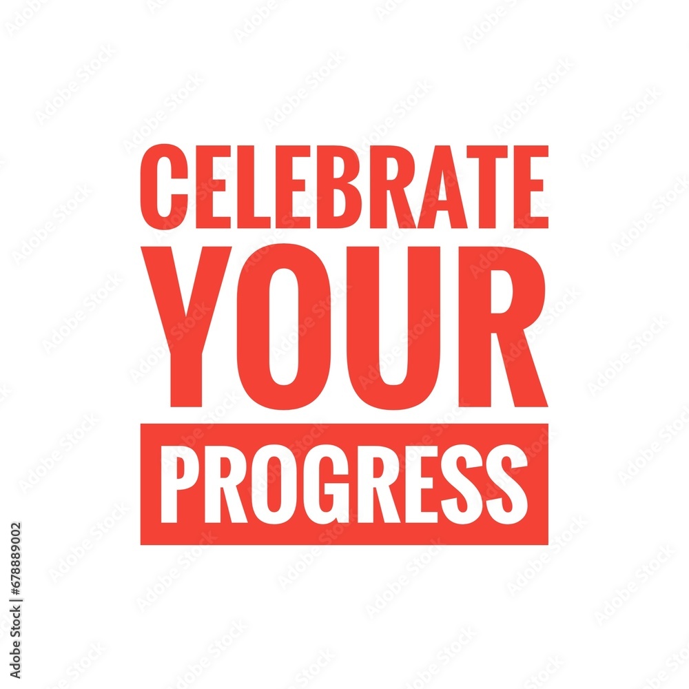 ''Celebrate your progress'' Quote Illustration Design
