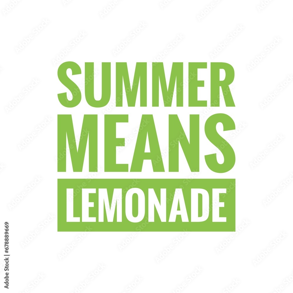 ''Summer means lemonade'' Quote Illustration Design ''Summer means lemonade'' Quote Illustration Design