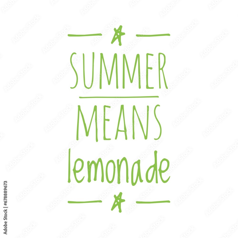 Obraz premium ''Summer means lemonade'' Quote Illustration Design