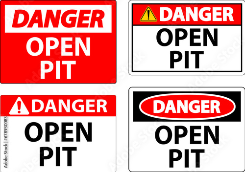 Danger Sign Open Pit