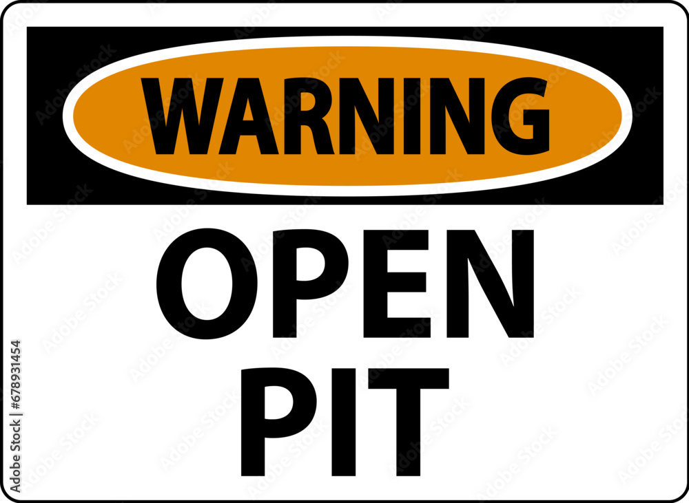 Warning Sign Open Pit