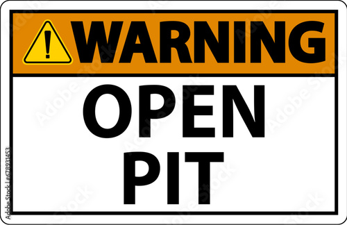 Warning Sign Open Pit