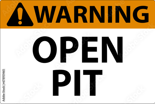 Warning Sign Open Pit