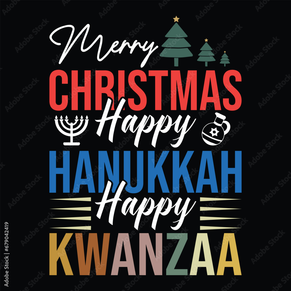 Merry Christmas happy Hanukkah happy kwanza