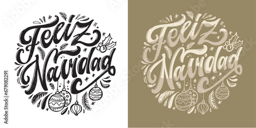 Hand sketched Feliz Navidad, Happy New Year Spanish, card, badge, icon typography. Lettering Feliz Navidad for Christmas, New Year greeting card, invitation template, banner, poster. Vector EPS10