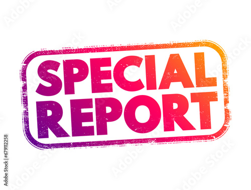 Special Report - short review-style articles that summarize a particular niche area, text concept stamp