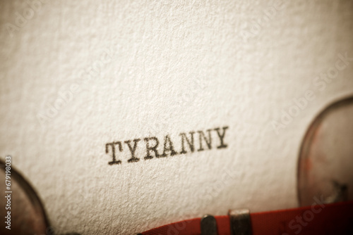 Tyranny concept view photo