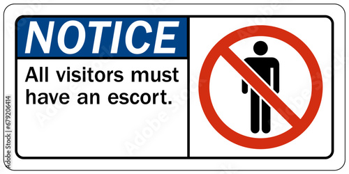 Visitor security sign all visitors must have an escort
