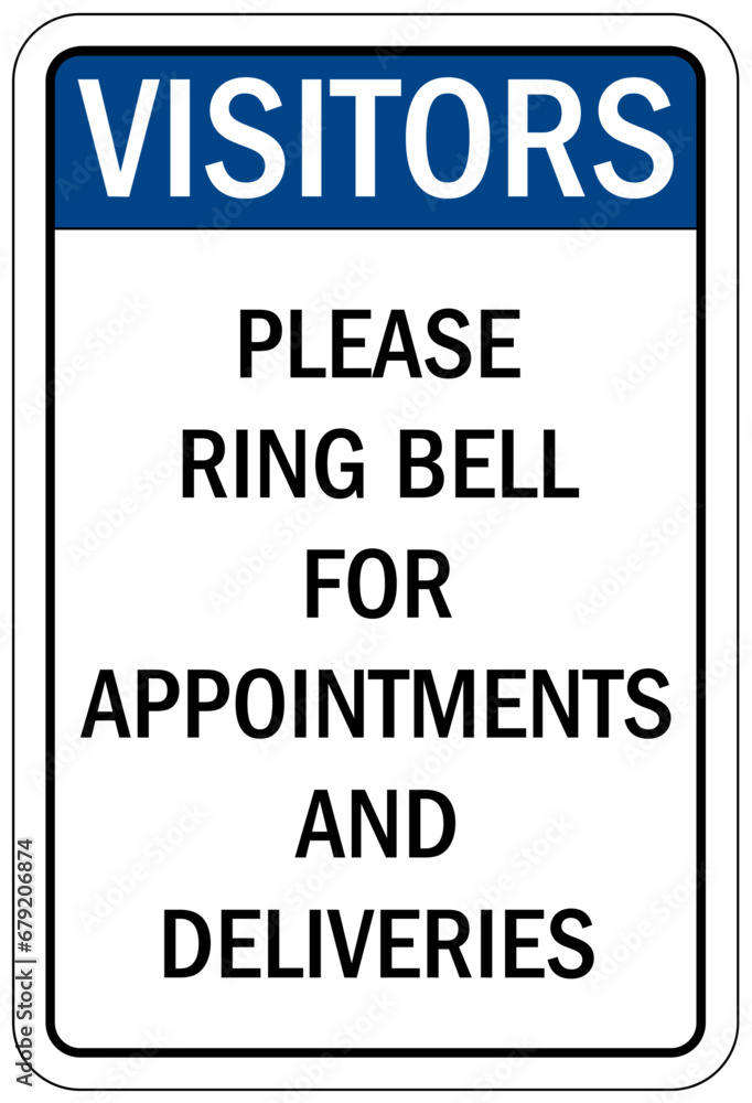 Visitor security sign please ring bell for appointment and deliveries