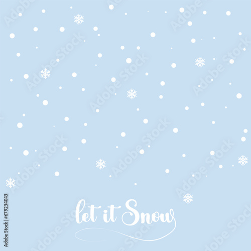 Minimalistic Winter greeting card with Snowfall on simple background. Let it Snow. Vector illustration