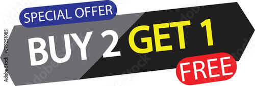 Buy 2, get 1 free. Special offer banner. Vector illustration. photo