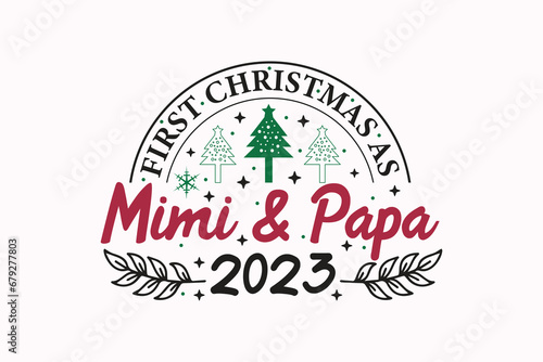 First Christmas As Mimi & Papa Ornament T-shirt Design