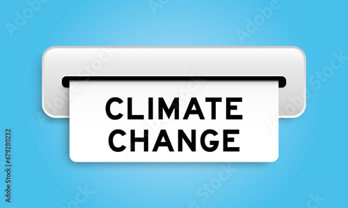 White coupon banner with word climate change from machine on blue color background