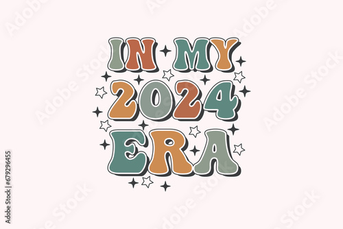 Retro 2024 Happy New Year EPS, in My Era T-shirt Design