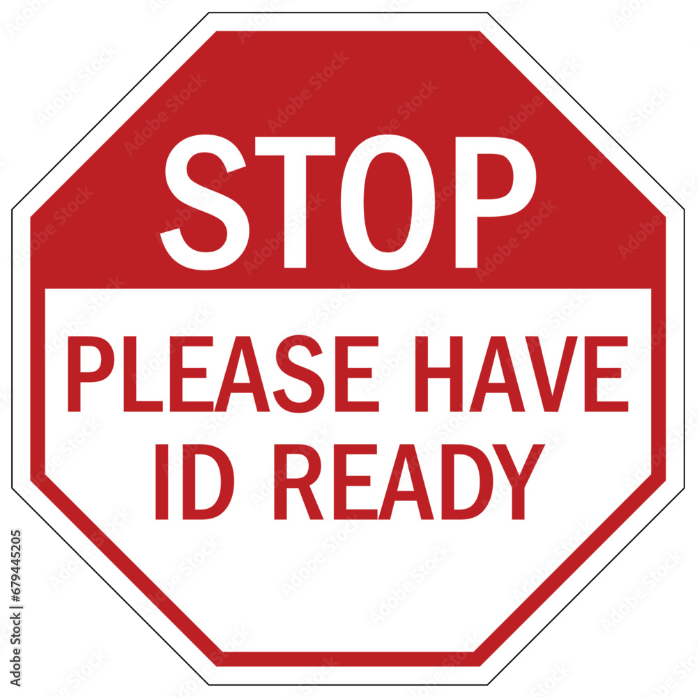 Visitor security entrance sign please have id ready Visitor security entrance sign please have id ready