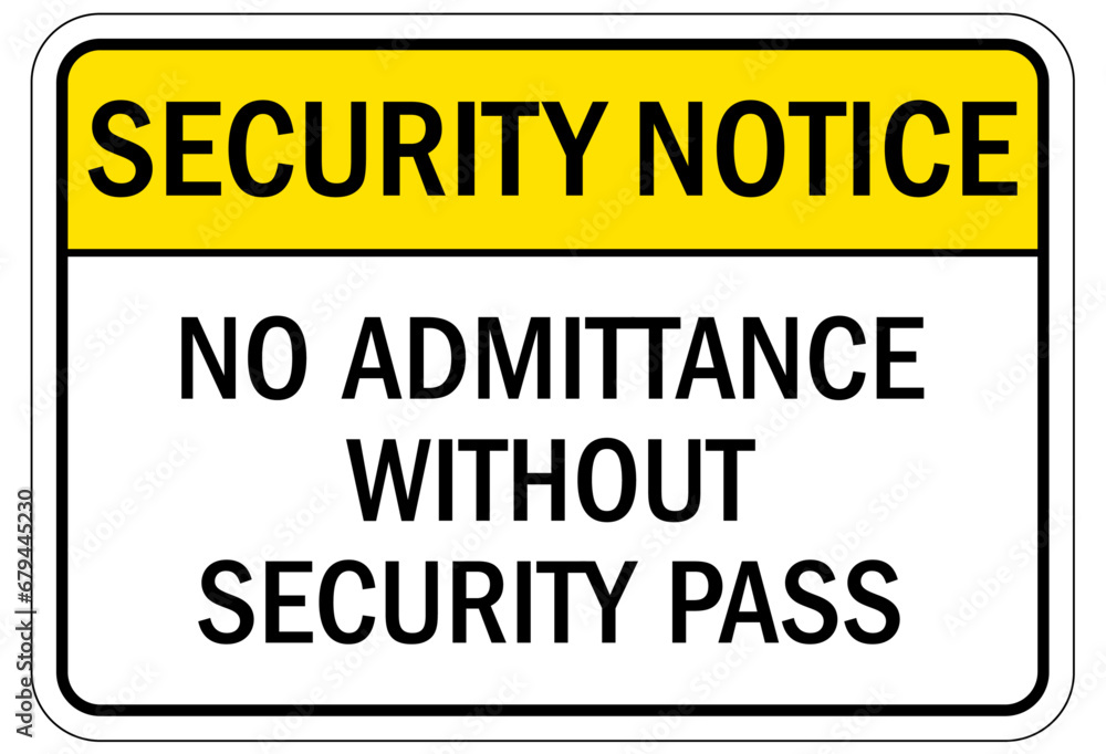 Visitor security entrance sign no admittance without security pass Visitor security entrance sign no admittance without security pass