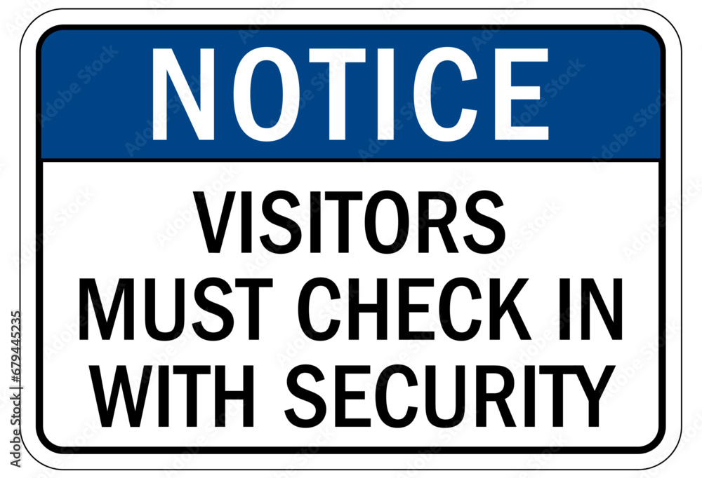Visitor security entrance sign visitors must check in with security