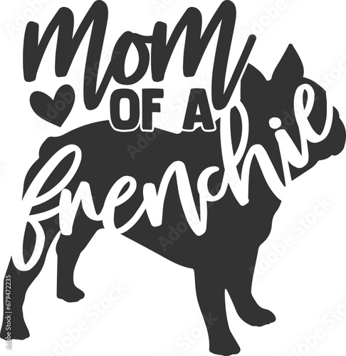 Mom Of A Frenchie