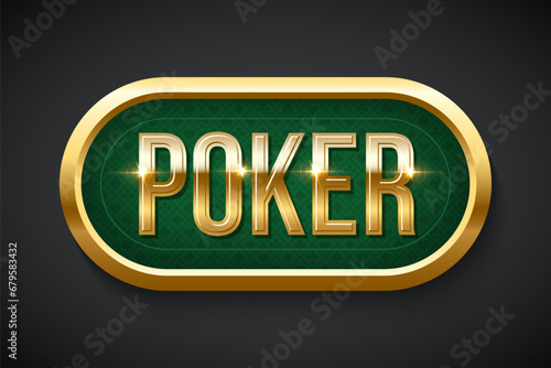 Poker green table background vector illustration. Realistic playing field with gold lettering poker for game blackjack on black background. Casino concept