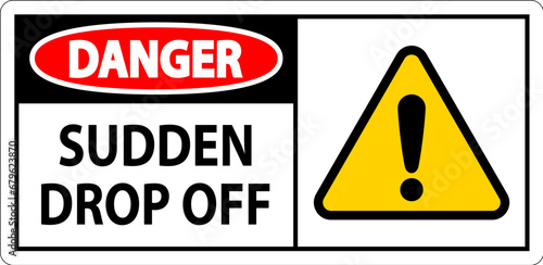 Danger Sign Sudden Drop Off
