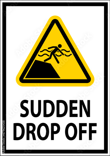 Drop Off or Pick Up Sign Sudden Drop-off