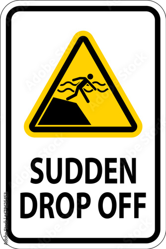 Drop Off or Pick Up Sign Sudden Drop-off