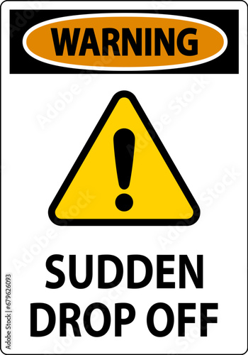 Warning Sign Sudden Drop Off