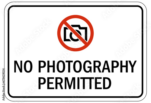 No camera allowed warning sign no photography permitted