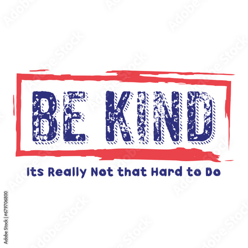 Be kind it's really not that hard png svg
