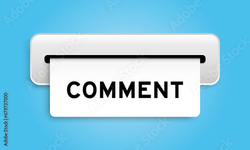 White coupon banner with word comment from machine on blue color background