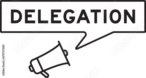 Megaphone icon with speech bubble in word delegation on white background