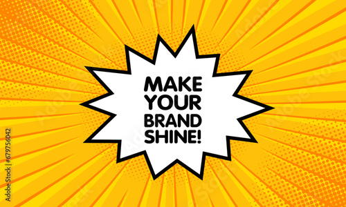 Make your brand shine sign. Flat, yellow, explosion sign, make your brand shine icon. Vector icon